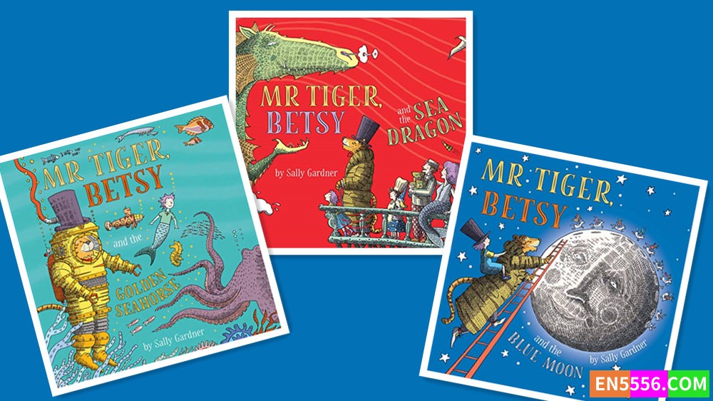 Mr Tiger, Betsy Series 1-3 - Sally Gardner 有声书音频MP3+电子书 1-2110 作者:英语小助手 帖子ID:280627 