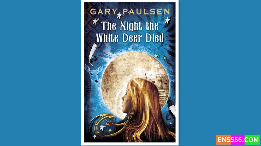 The Night the White Deer Died - Gary Paulsen 有声书音频MP3+电子书6206 作者:英语小助手 帖子ID:280628 