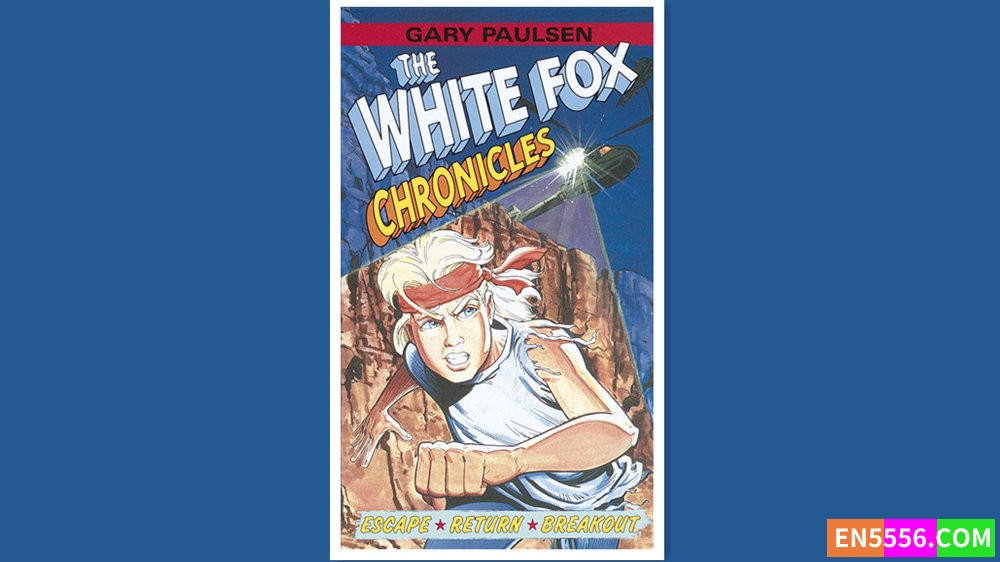 The White Fox Chronicles - Gary Paulsen 有声书音频MP3+电子书6496 作者:英语小助手 帖子ID:280632 