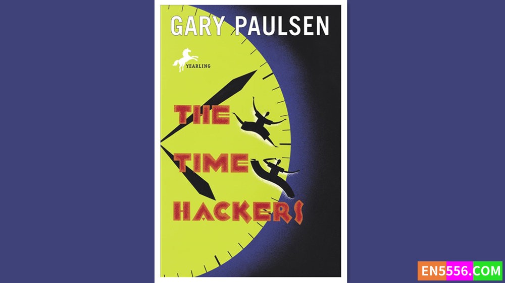 The Time Hackers - Gary Paulsen 有声书音频MP3+电子书1055 作者:英语小助手 帖子ID:280634 
