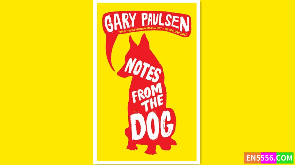 Notes From the Dog - Gary Paulsen 有声书音频MP3+电子书5247 作者:英语小助手 帖子ID:280637 