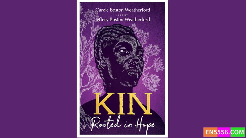 Kin - Carole Boston Weatherford 有声书音频MP3+电子书9896 作者:英语小助手 帖子ID:280665 