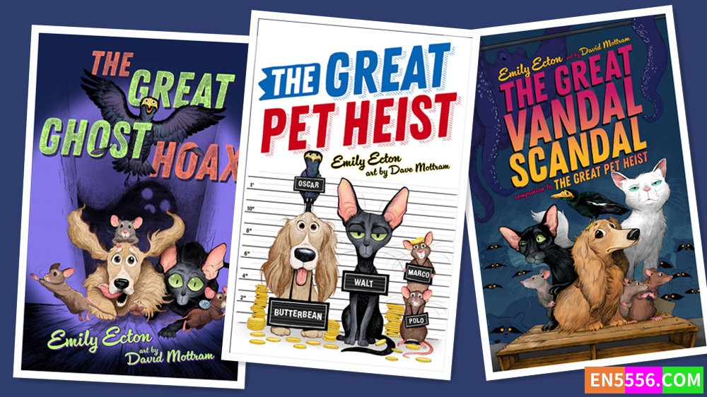 The Great Pet Heist Series 1-3 - Emily Ecton 有声书音频M4B+电子书9491 作者:英语小助手 帖子ID:280693 
