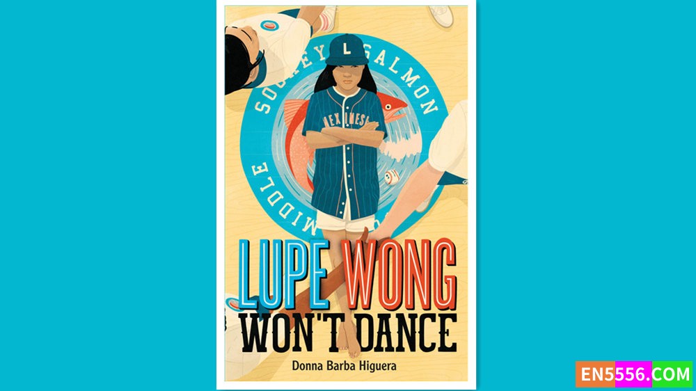 Lupe Wong Won't Dance - Donna Barba Higuera 有声书音频MP3+电子书3909 作者:英语小助手 帖子ID:280703 