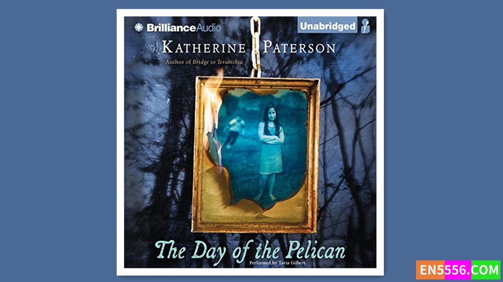 The Day of the Pelican - Katherine Paterson 有声书音频MP3+电子书9425 作者:英语小助手 帖子ID:280705 