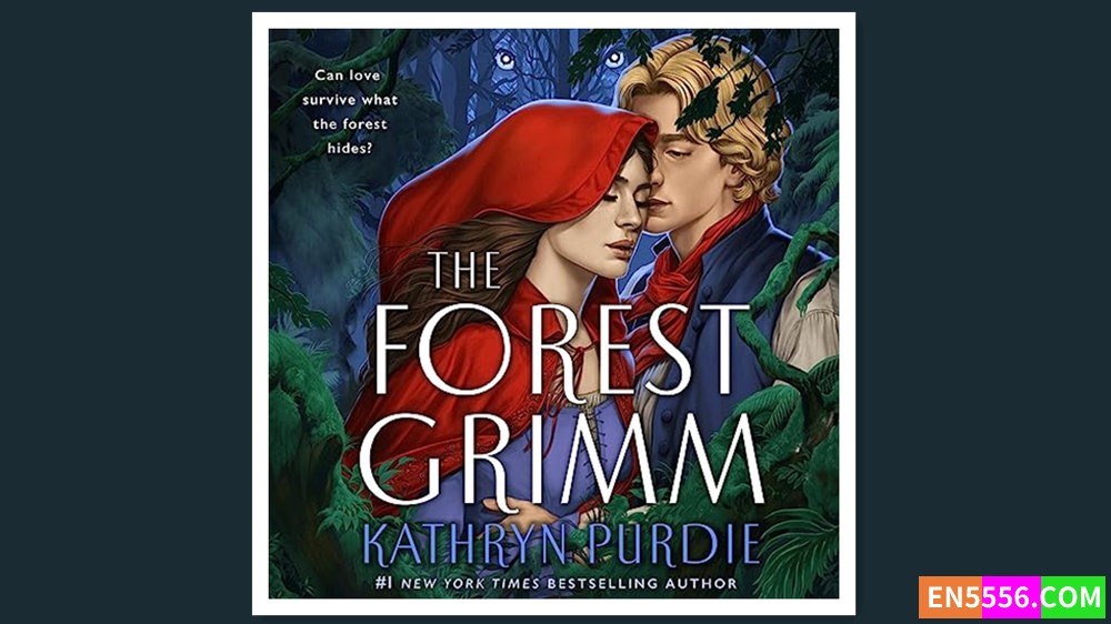 The Forest Grimm - Kathryn Purdie 有声书音频MP3+电子书5044 作者:英语小助手 帖子ID:280717 