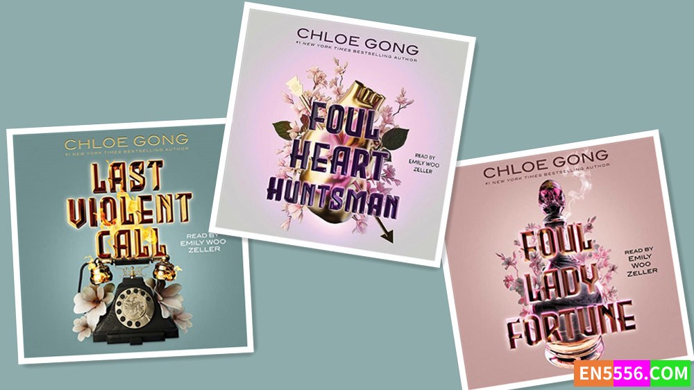 Foul Lady Fortune Series 1-2 + 1.5 - Chloe Gong 有声书音频MP3+电子书7129 作者:英语小助手 帖子ID:280719 