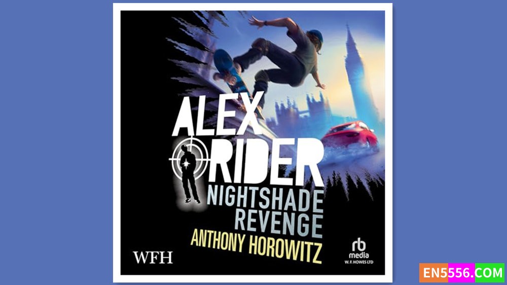Alex Rider Series 1-13+3.5 - Anthony Horowitz - 有声书音频MP3+电子书7053 作者:英语小助手 帖子ID:280739 