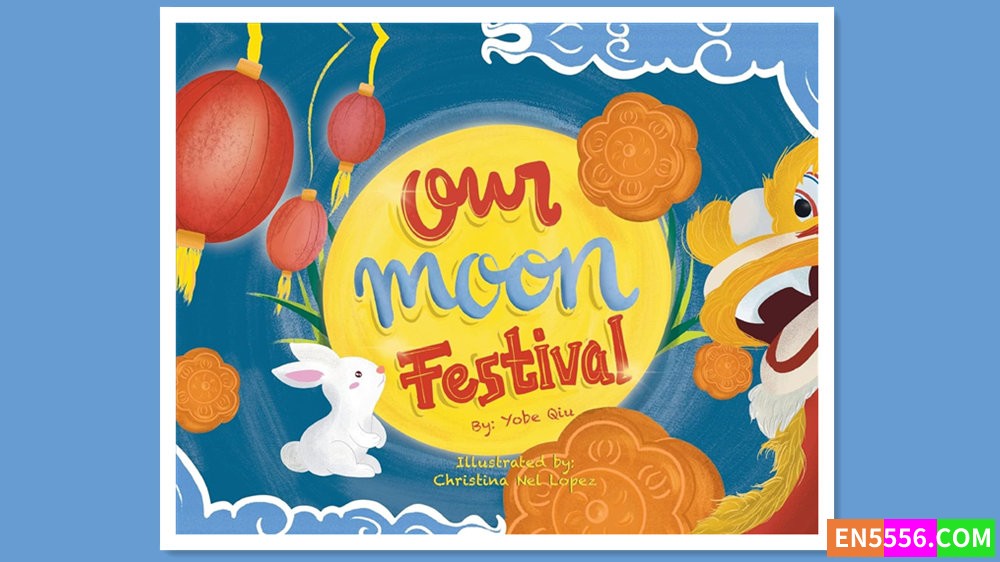 Our Moon Festival - Yobe Qiu 有声书音频MP37866 作者:英语小助手 帖子ID:280743 