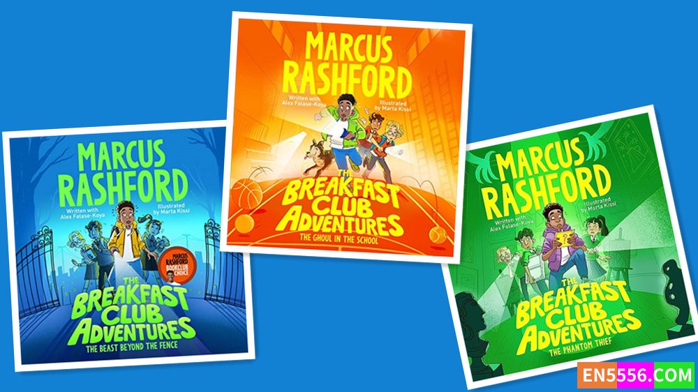 The Breakfast Club Adventures Series 1-3 - Marcus Rashford  有声书音频MP3+电子书 1-2748 作者:英语小助手 帖子ID:280744 