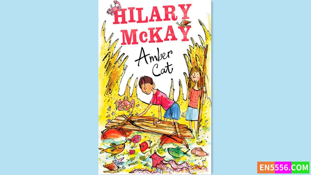 The Amber Cat - Hilary McKay 有声书音频MP3+电子书1010 作者:英语小助手 帖子ID:280759 