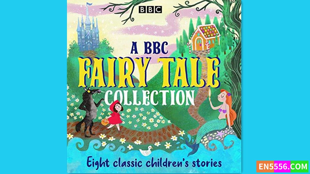 A BBC Fairy Tale Collection 有声书音频MP34262 作者:英语小助手 帖子ID:280774 