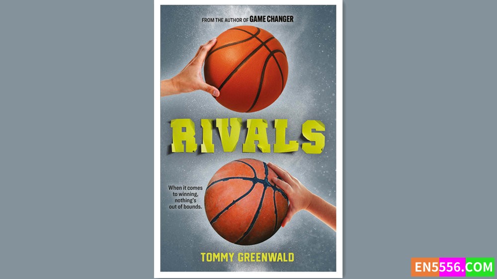 Rivals - Tommy Greenwald 有声书音频MP3+电子书5260 作者:英语小助手 帖子ID:280782 