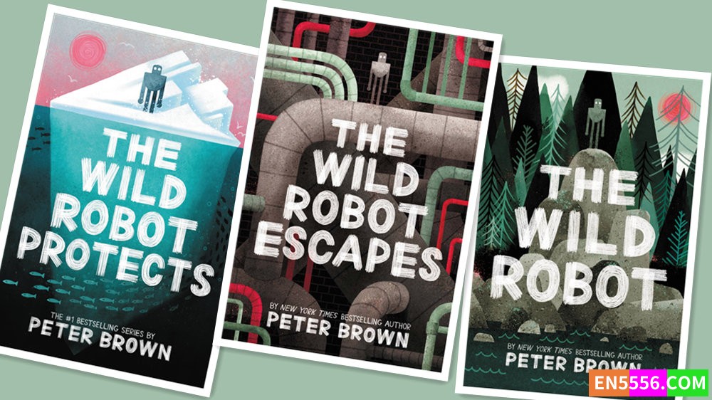 The Wild Robot Series 1-3 - Peter Brown 有声书音频mp3+电子书 - 美国亚马逊2023年度最佳童书 9-12岁2537 作者:英语小助手 帖子ID:280788 