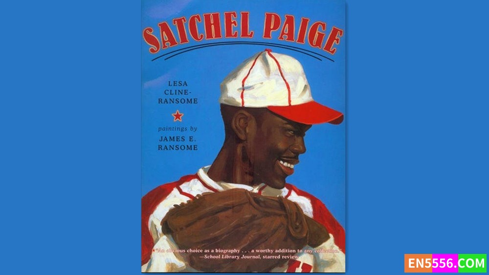 Satchel Paige -  Lesa Cline-Ransome 有声书音频MP36425 作者:英语小助手 帖子ID:280832 