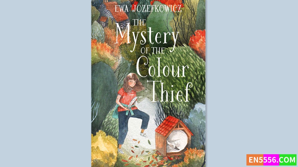 The Mystery of the Colour Thief - Ewa Jozefkowicz 有声书音频MP3+电子书1415 作者:英语小助手 帖子ID:280883 