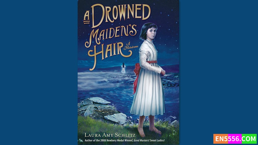 A Drowned Maiden's Hair - Laura Amy Schlitz 有声书音频MP3+电子书6198 作者:英语小助手 帖子ID:281008 