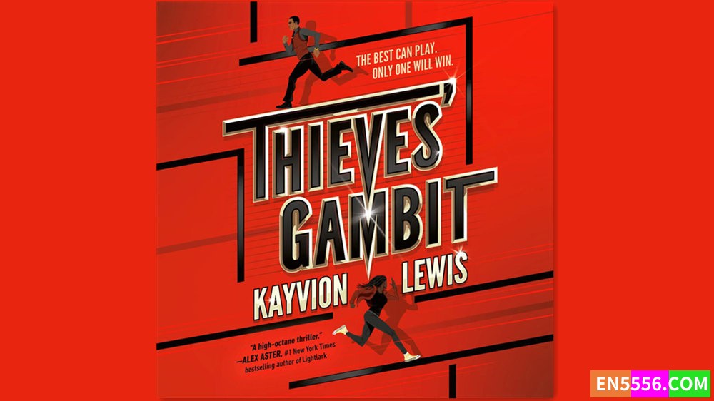 Thieves' Gambit - Kayvion Lewis 有声书音频MP3+电子书 - 美国亚马逊2023年度最佳青少年图书6993 作者:英语小助手 帖子ID:281103 