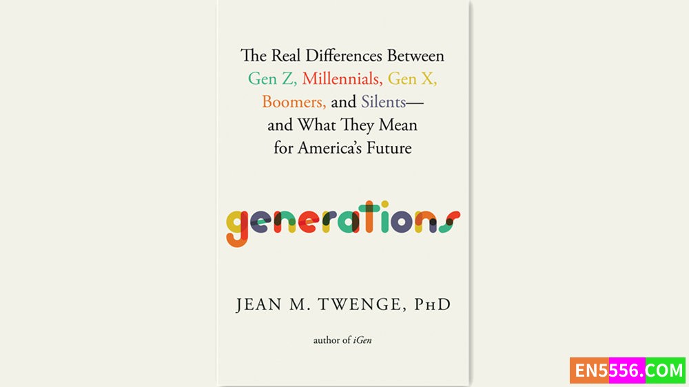 Generations - Jean M. Twenge 有声书音频M4B+电子书 - 2023年亚马逊编辑推荐最佳图书 - 非虚构类7271 作者:英语小助手 帖子ID:281115 