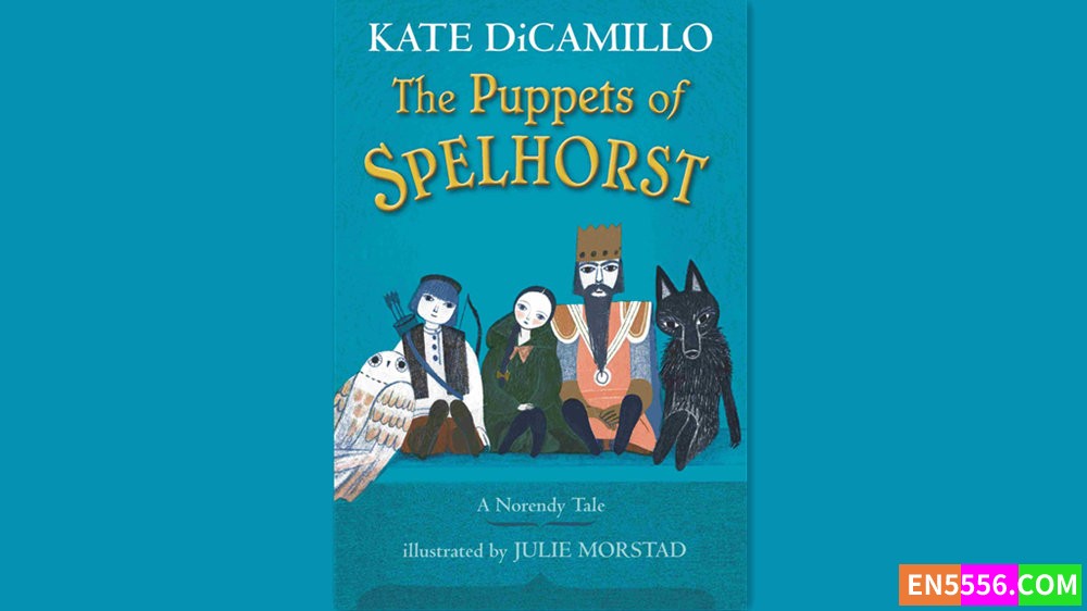 The Puppets of Spelhorst - Kate DiCamillo 有声书音频MP3+电子书2141 作者:英语小助手 帖子ID:281200 
