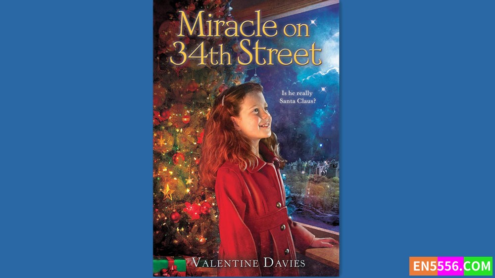 Miracle on 34th Street - Valentine Davies 有声书音频MP3+电子书426 作者:英语小助手 帖子ID:281272 