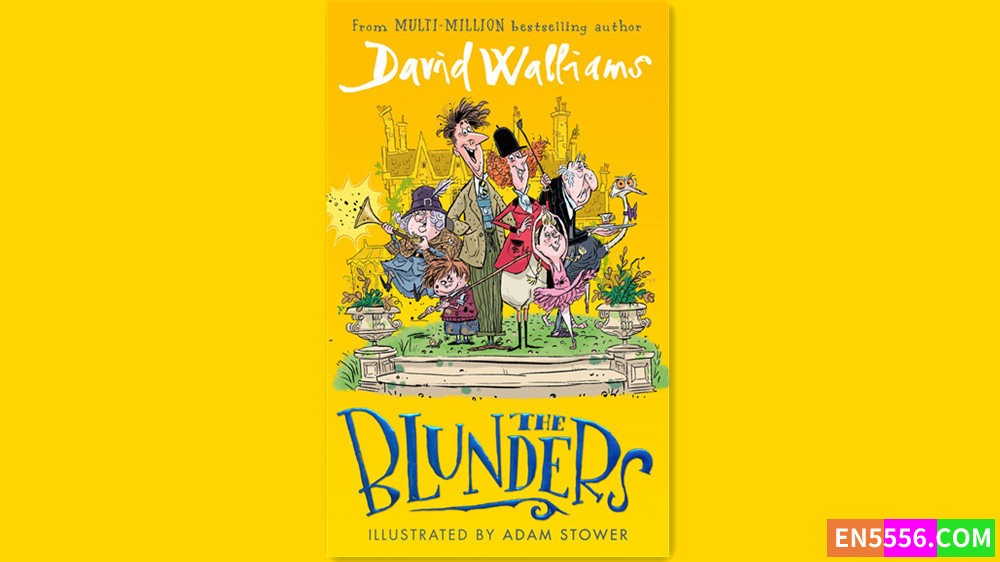 The Blunders - David Walliams 有声书音频M4B+电子书2454 作者:英语小助手 帖子ID:281283 