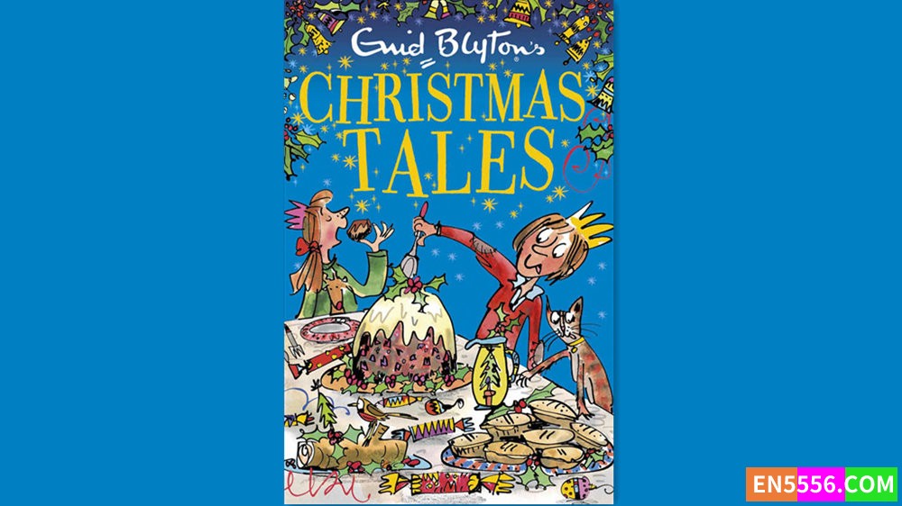 Enid Blyton's Christmas Tales - Enid Blyton 有声书音频MP3+电子书7319 作者:英语小助手 帖子ID:281286 