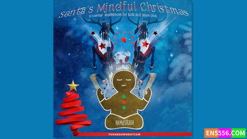 Santa's Mindful Christmas - tounknown dotcom 有声书音频MP3308 作者:英语小助手 帖子ID:281315 