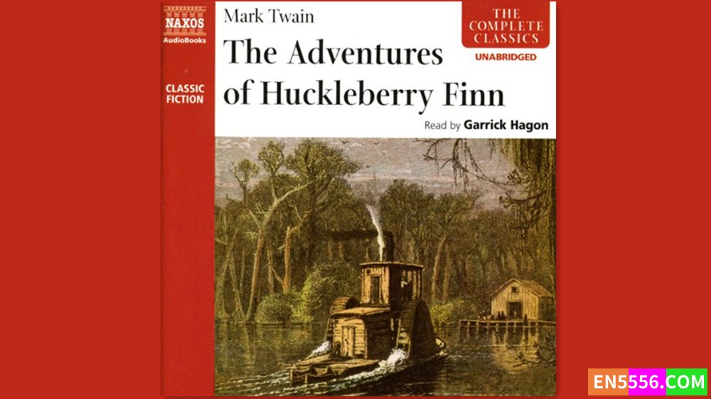 The Adventures of Huckleberry Finn - Mark Twain 有声书音频MP3+电子书 (Read by Garrick Hagon)9667 作者:英语小助手 帖子ID:281329 