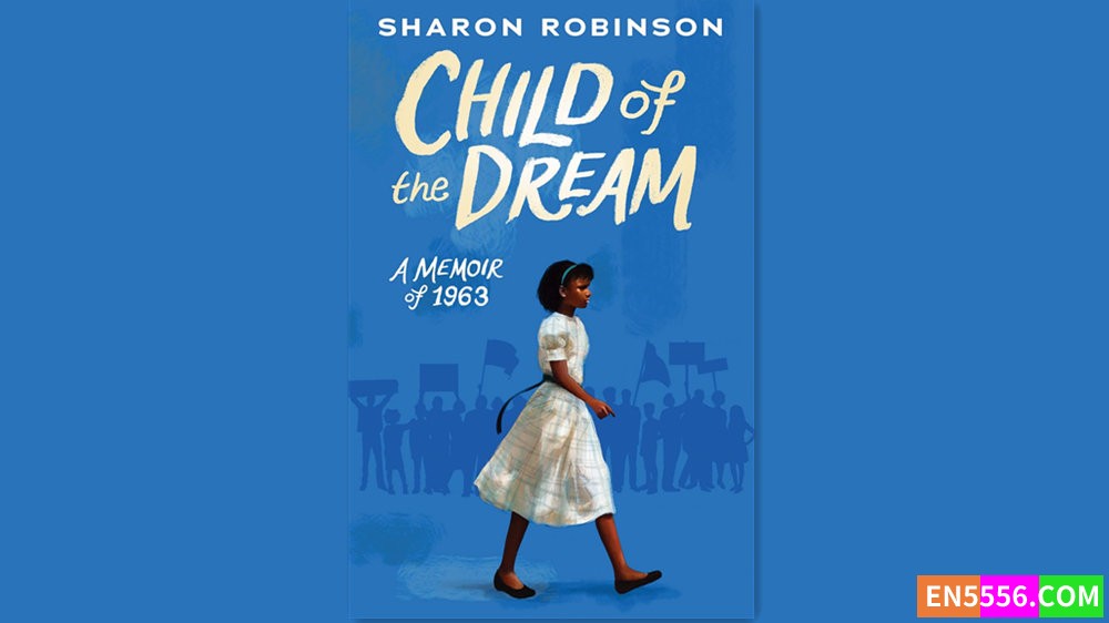 Child of the Dream - Sharon Robinson 有声书音频MP31264 作者:英语小助手 帖子ID:281392 