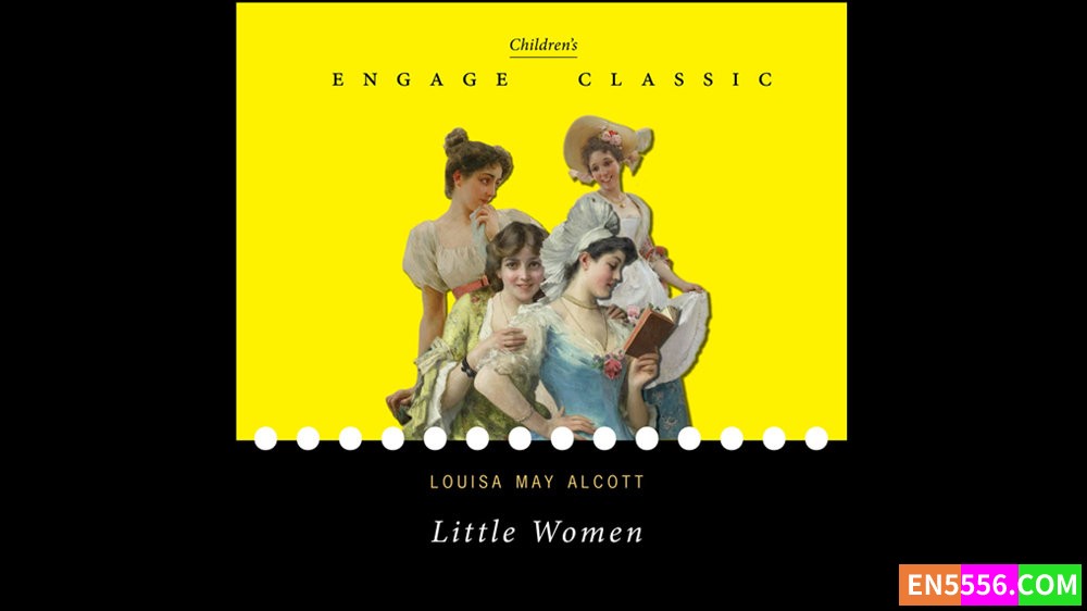 Little Women - Louisa May Alcott (2023)  - Engage Books 有声书音频M4B6559 作者:英语小助手 帖子ID:281412 