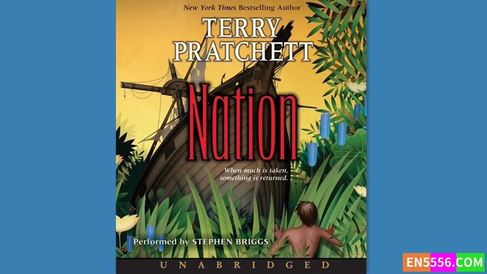 Nation - Terry Pratchett (Read by Stephen Briggs) 有声书音频MP3+电子书 (8 CDRip)9283 作者:英语小助手 帖子ID:281416 