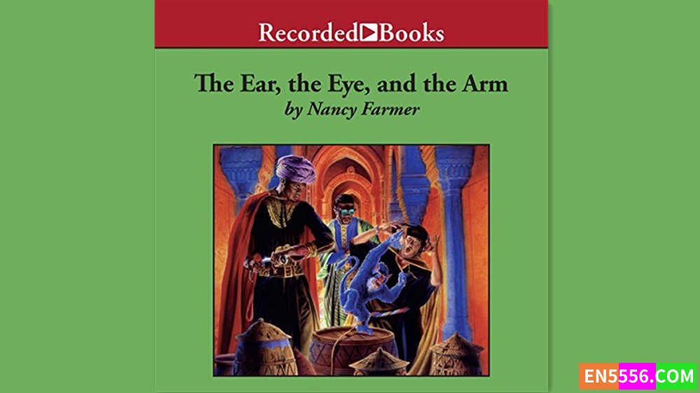 The Ear, The Eye, and The Arm - Nancy Farmer 有声书音频mp3+电子书 - 1995年纽伯瑞儿童文学奖7590 作者:英语小助手 帖子ID:281429 
