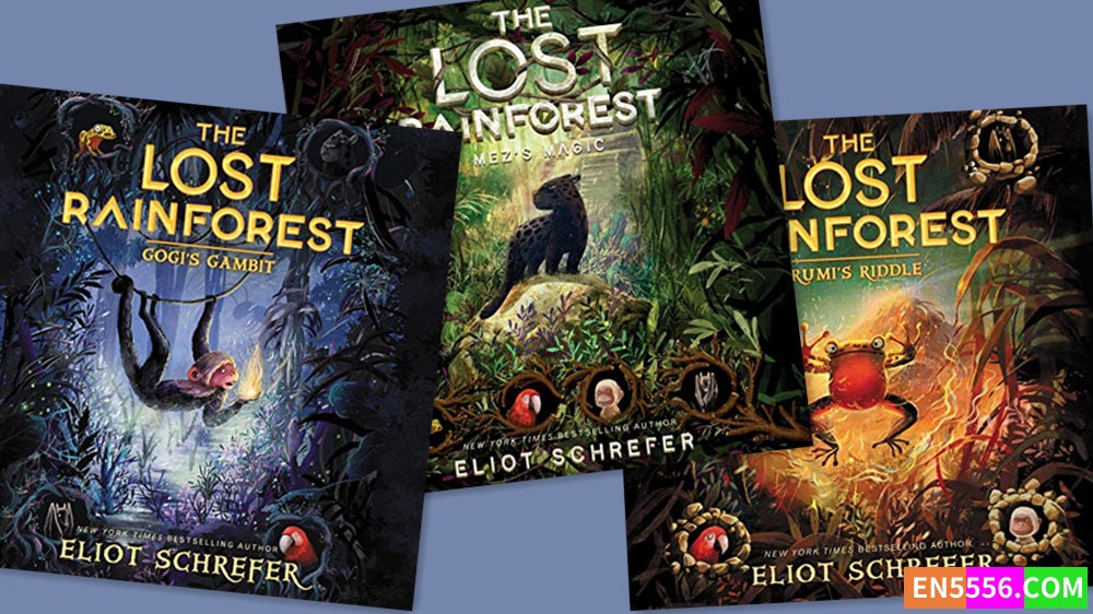 The Lost Rainforest Series 1-3 - Eliot Schrefer - 有声书音频MP3+电子书2590 作者:英语小助手 帖子ID:281431 