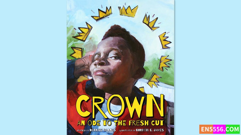 Crown - Derrick Barnes 有声书音频MP3+电子书1015 作者:英语小助手 帖子ID:281513 