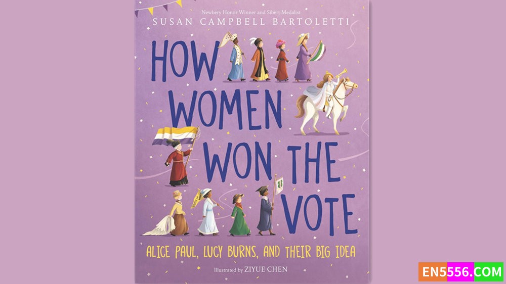 How Women Won the Vote - Susan Campbell Bartoletti 有声书音频MP3859 作者:英语小助手 帖子ID:281516 