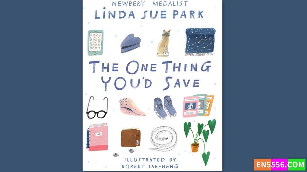 The One Thing You'd Save - Linda Sue Park 有声书音频MP3+电子书2287 作者:英语小助手 帖子ID:281529 