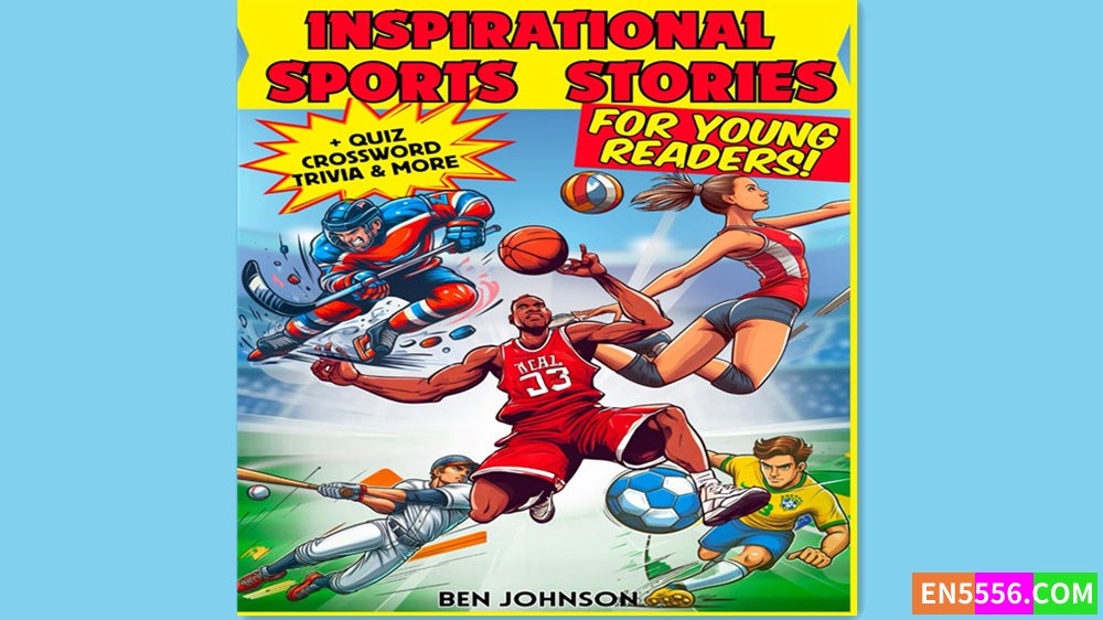 Inspirational Sports Stories for Young Readers - Ben Johnson 有声书音频MP38978 作者:英语小助手 帖子ID:281555 