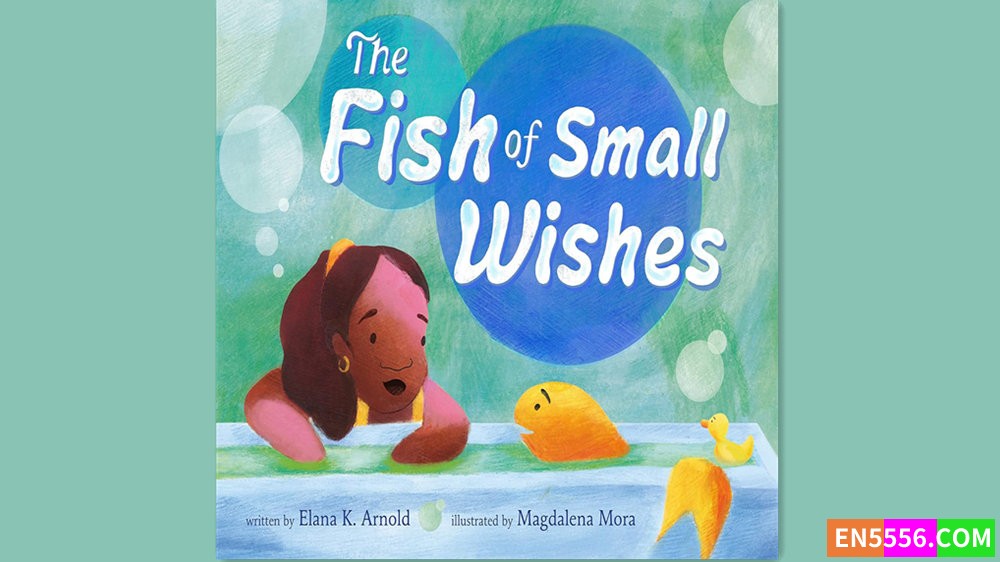 The Fish of Small Wishes - Elana K. Arnold 有声书音频MP34877 作者:英语小助手 帖子ID:281569 