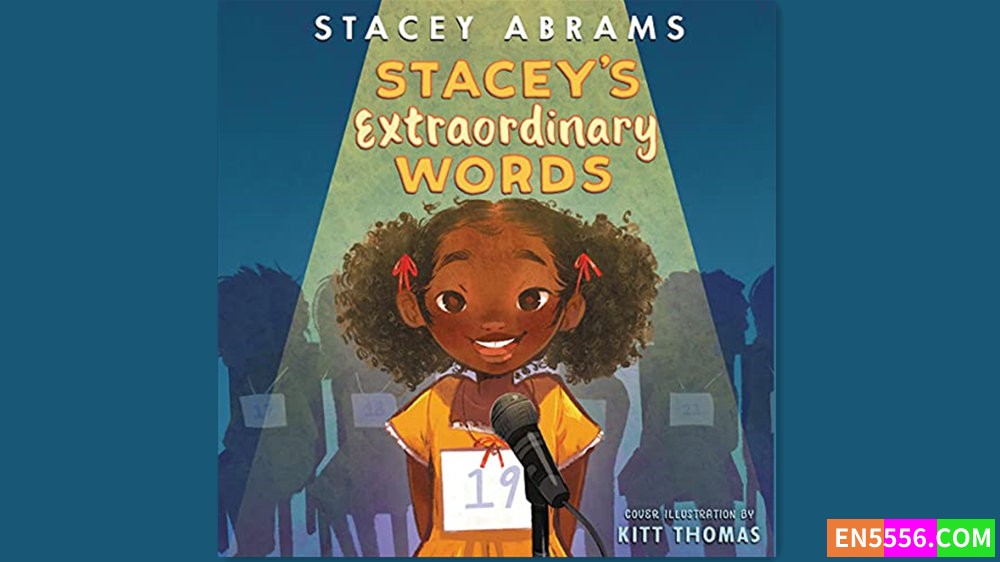 Stacey’s Extraordinary Words - Stacey Abrams 有声书音频MP3273 作者:英语小助手 帖子ID:281582 
