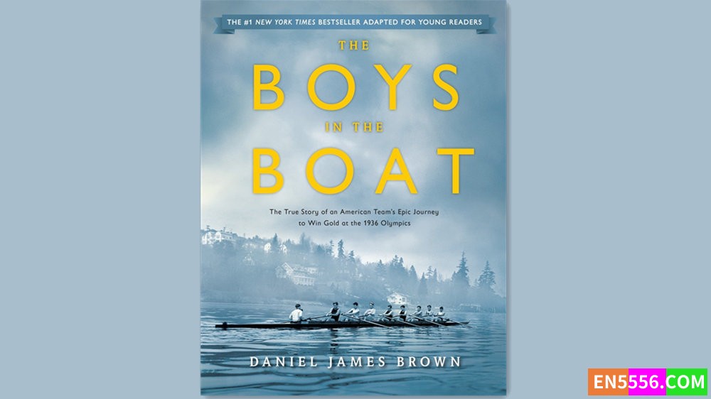 The Boys in the Boat (Young Readers Adaptation) - Daniel James Brown 有声书音频MP3+电子书8062 作者:英语小助手 帖子ID:281588 
