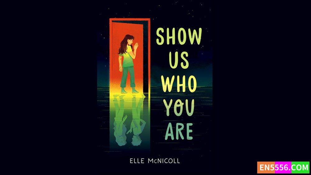 Show Us Who You Are - Elle McNicoll 有声书音频MP3+M4B+电子书913 作者:英语小助手 帖子ID:281589 