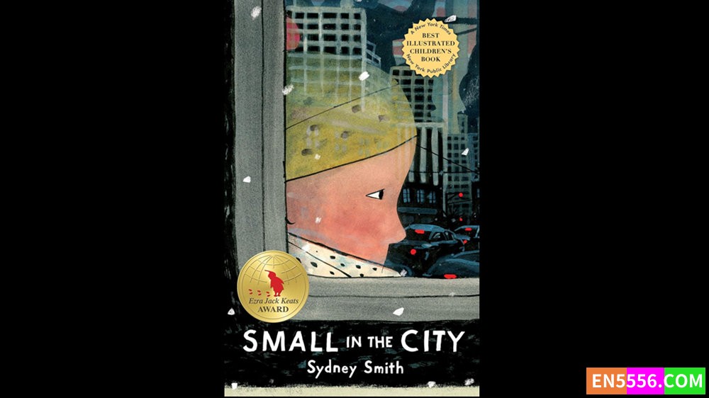 Small in the City - Sydney Smith 有声书音频MP31600 作者:英语小助手 帖子ID:281591 