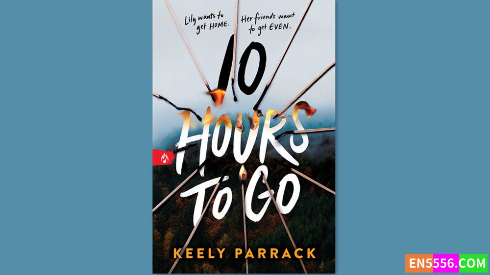 10 Hours to Go - Keely Parrack 有声书音频MP3+电子书1431 作者:英语小助手 帖子ID:281640 