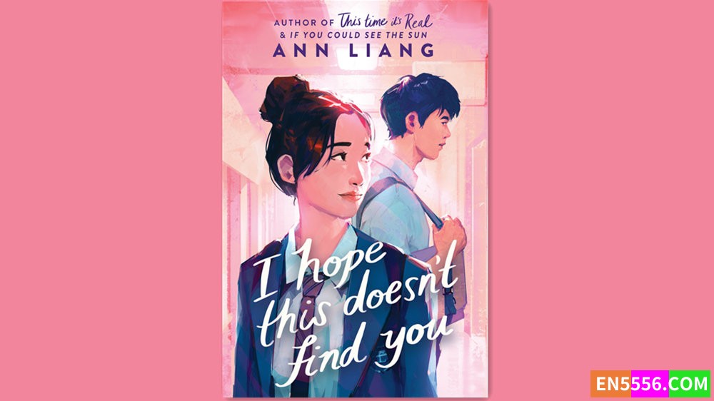 I Hope This Doesn't Find You - Ann Liang 有声书音频MP3+电子书1973 作者:英语小助手 帖子ID:281651 