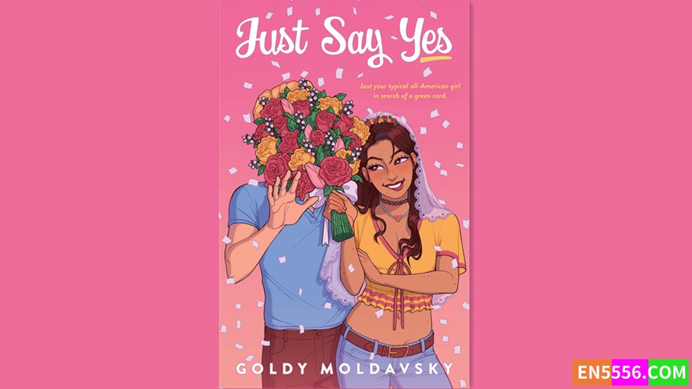 Just Say Yes - Goldy Moldavsky 有声书音频M4B+电子书8487 作者:英语小助手 帖子ID:281667 