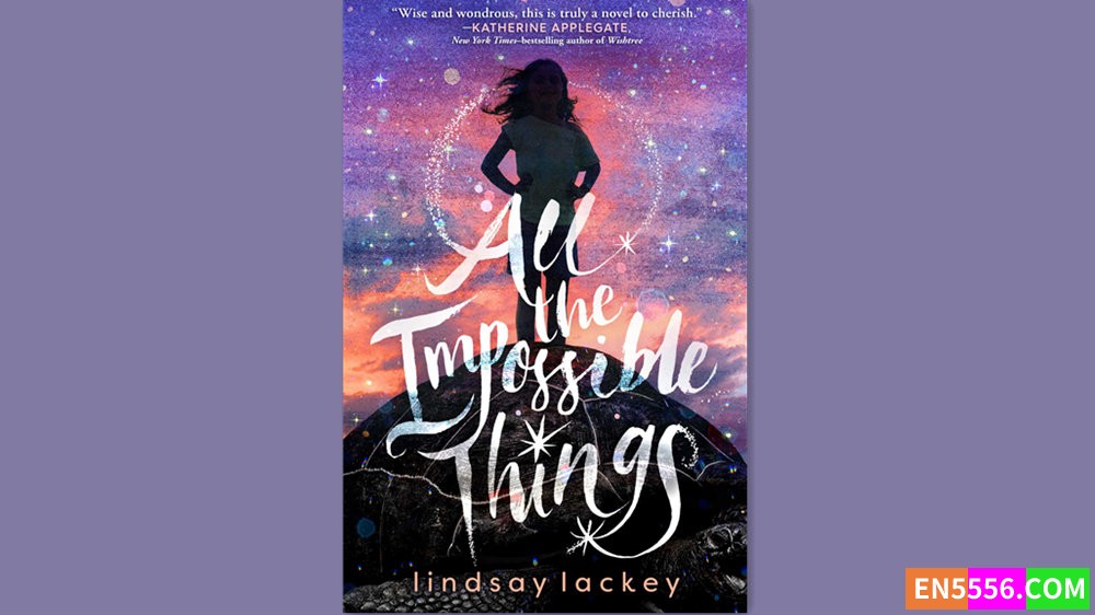 All the Impossible Things - Lindsay Lackey 有声书音频MP3+电子书6924 作者:英语小助手 帖子ID:281675 