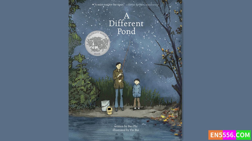 A Different Pond - Bao Phi 有声书音频MP3+电子书 - 2018年凯迪克奖银奖1373 作者:英语小助手 帖子ID:281679 