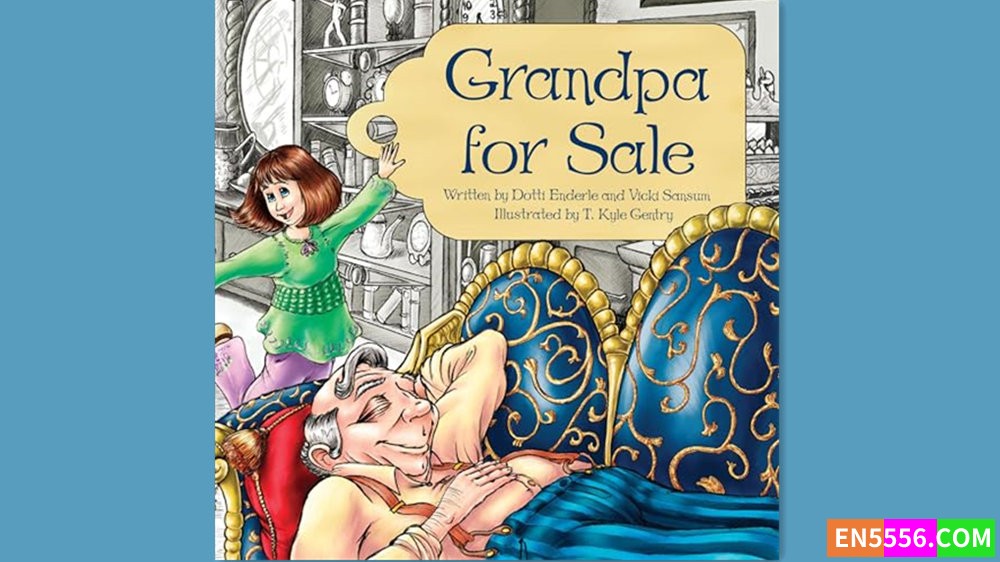 Grandpa for Sale - Dotti Enderle 有声书音频MP38350 作者:英语小助手 帖子ID:281714 