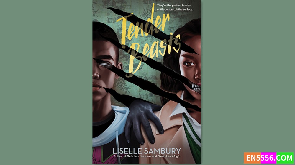 Tender Beasts - Liselle Sambury 有声书音频M4B+电子书5721 作者:英语小助手 帖子ID:281766 